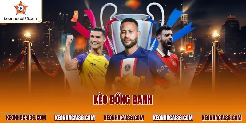 Kèo đồng banh