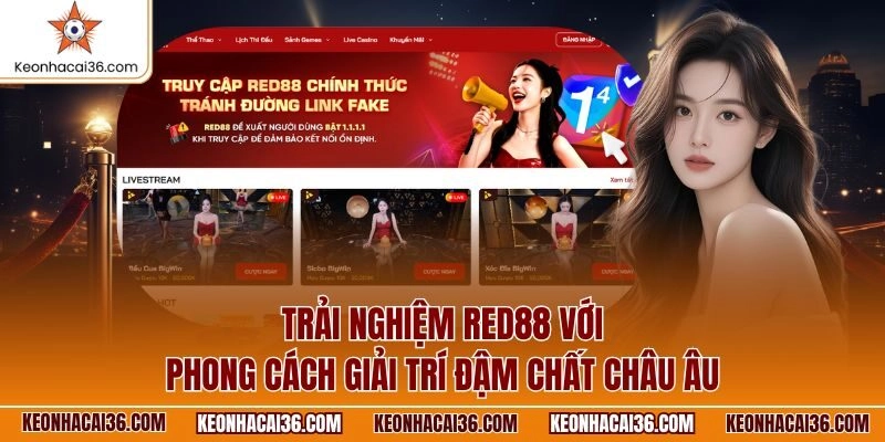 Trải nghiệm RED88 với phong cách giải trí đậm chất châu Âu